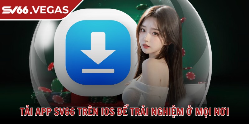 Sv66 Vegas 🩷 Nhà Cái Sv66 - Link Đăng Nhập Sv 66 Uy Tín Hàng Đầu 2025 36 Tải app SV66 trên iOS để trải nghiệm ở mọi nơi